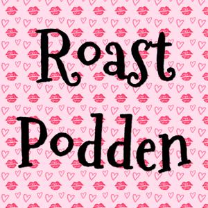 Roastpodden