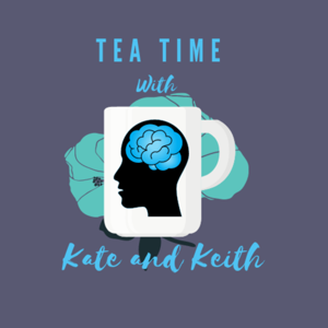 TeaTimeWithKateandKeith