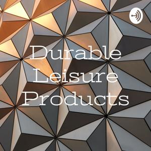 Durable Leisure Products