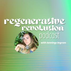 Regenerative Revolution Podcast