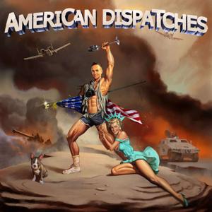 American Dispatches