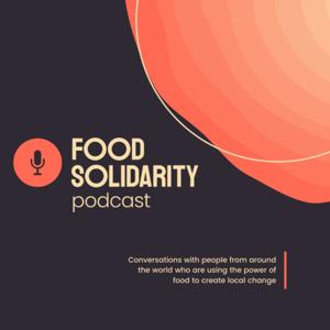 Food Solidarity Podcast