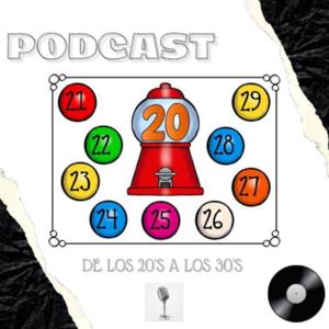 DE LOS 20'S A LOS 30'S