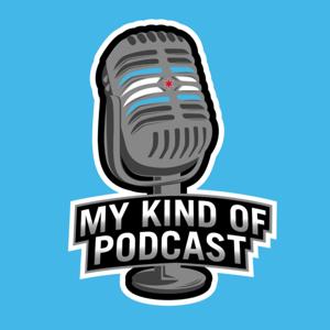 My Kind of Podcast