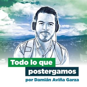 Todo lo que postergamos