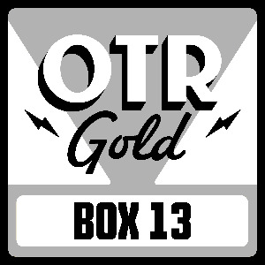 Box 13 | Old Time Radio