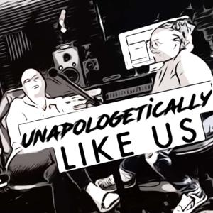 Unapologetically Like Us Conversations