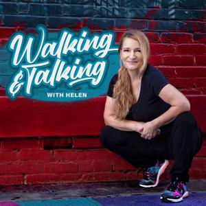 Walking & Talking with Helen - Walking Workouts by Helen M. Ryan