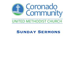 Sermons Archive - Coronado Community United Methodist Church