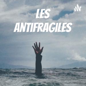 Les antifragiles