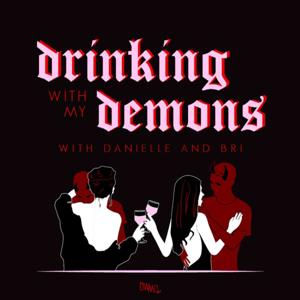 Drinking with my Demons