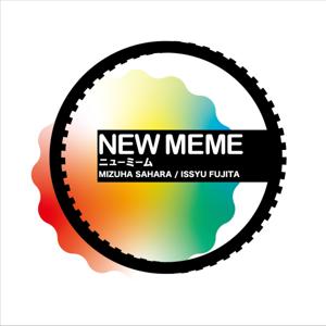 NEW MEME ニューミーム