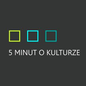 5 MINUT O KULTURZE - audycja w Radiu Motyw PODCASTY