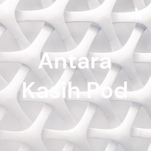 Antara Kasih Pod
