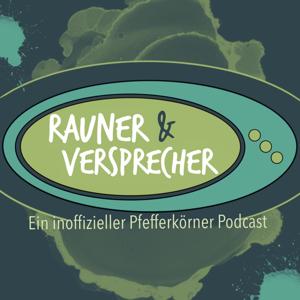 Rauner & Versprecher. Ein inoffizieller Pfefferkörner Podcast