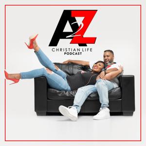 A2Z Christian Life LLC - On the Couch with Nick & ShaLonda