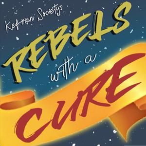 Rebels with a Cure