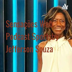 Sensações Web Podcast Sports
by Jefferson Souza