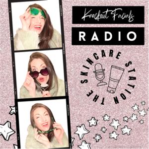 Knockout Facials Radio
