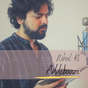 Nihal ki Addebaazi
