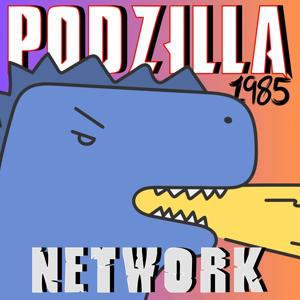 Podzilla 1985 by Podzilla 1985