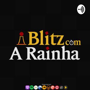 Blitz com a Rainha