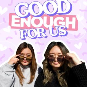 Good Enough For Us