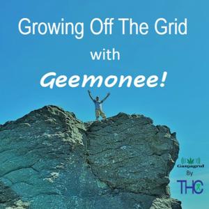 Growing Off the Grid (GOG) with GEEMONEE!