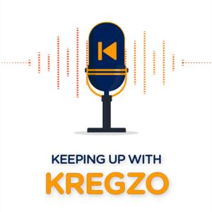 Keeping Up With Kregzo