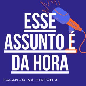 ESSE ASSUNTO É DA HORA