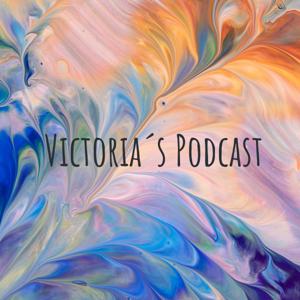 Victoria´s Podcast