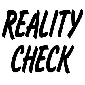 Reality Check