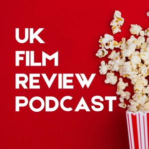 UK Film Review Podcast