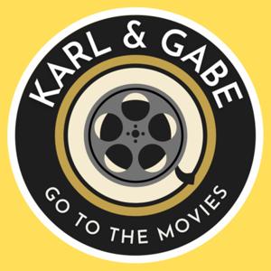 Karl And Gabe Go To The Movies