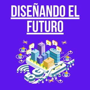 Diseñando el futuro