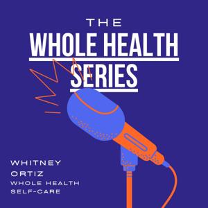 Whole Health Series