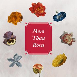 More Than Roses