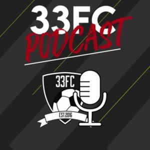 33FC Podcast