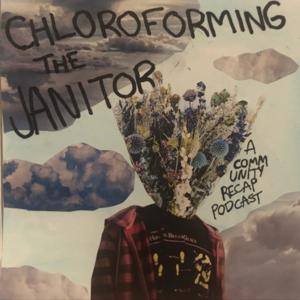 Chloroforming The Janitor