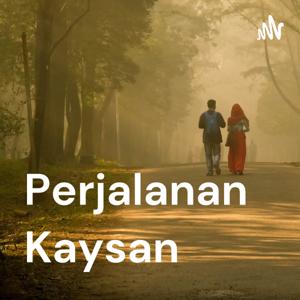 Perjalanan Kaysan