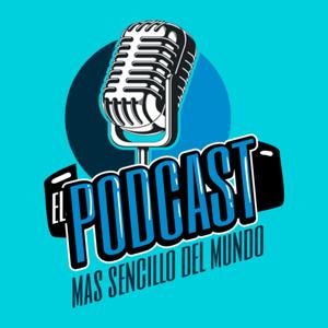 El Podcast mas sencillo del mundo