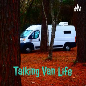 Talking Van Life by J.Pass