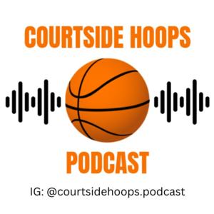 Courtside Hoops Podcast