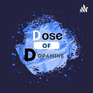 Dose of Dopamine