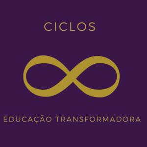Ciclos. Educação Tansformadora