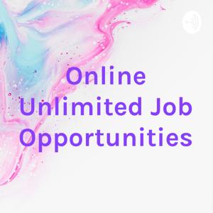 Online Unlimited Job Opportunities