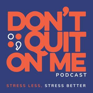 Don't Quit on Me
