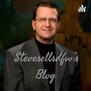 Stevesellsdfw's Blog