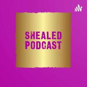 SHEALED Podcast
