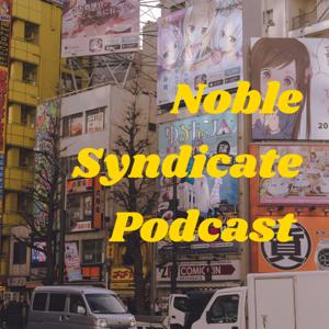 Noble Syndicate Podcast